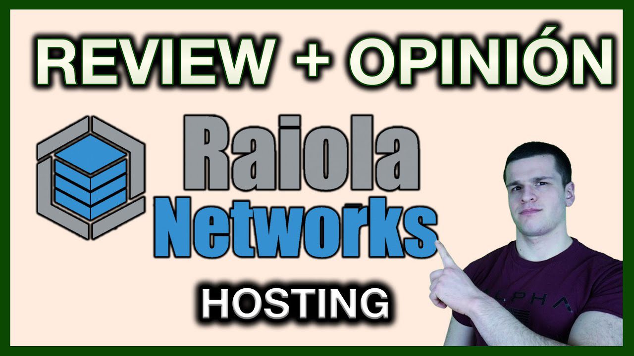 Review y mi Opinión de Raiola Networks ¿El mejor hosting calidad-precio?
