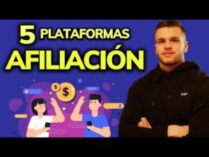 5 mejores plataformas de afiliaciÃ³n